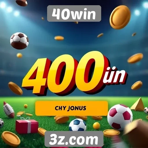 Promoções e bônus oferecidos pelo 40win